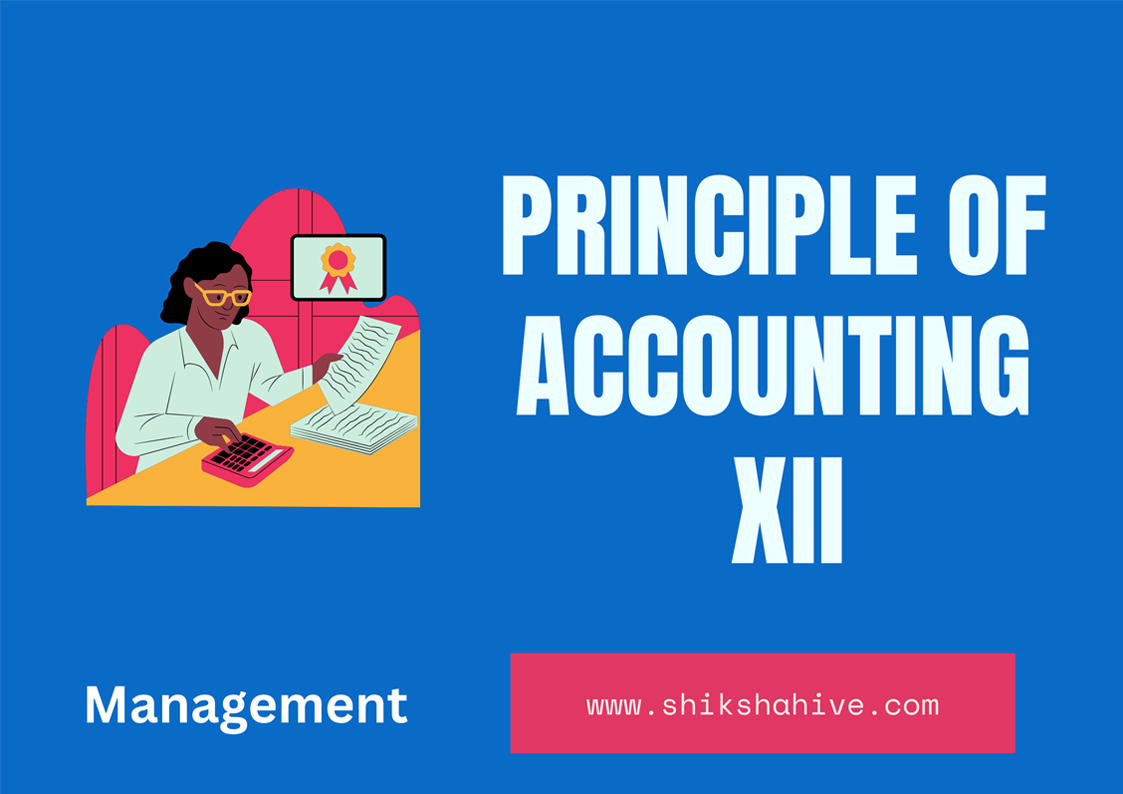 Principle of Accounting NEB Questions - 12 Management