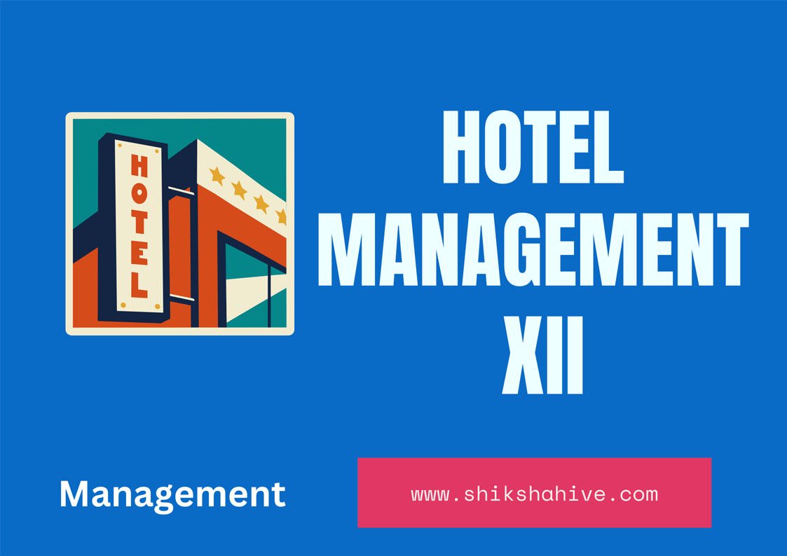 Hotel Management NEB Questions - 12 Management