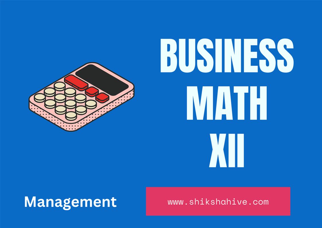 Business Mathematics NEB Questions - 12 Management